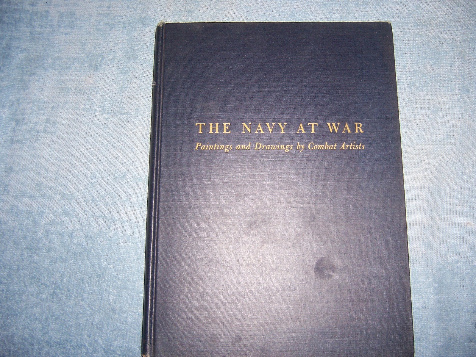 THE NAVY AT WAR by Griffith Baily Coale, et. al./1st Ed/HC/Military/WWII 1939-45