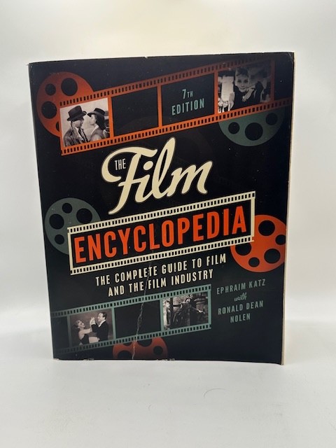 Film Encyclopedia 7th Edition The Complete Guide to Film & the Film Industry