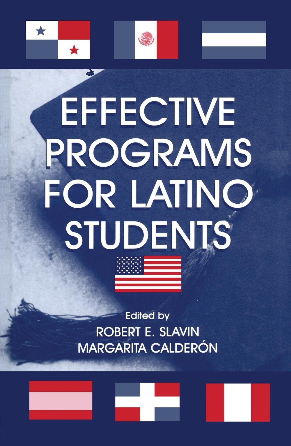 Effective Programs for Latino Students by Robert E. Slavin (English) Hardcover B