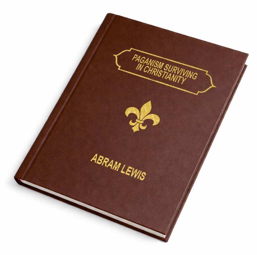 Paganism Surviving in Christianity [Full Leather-Bound Edition]