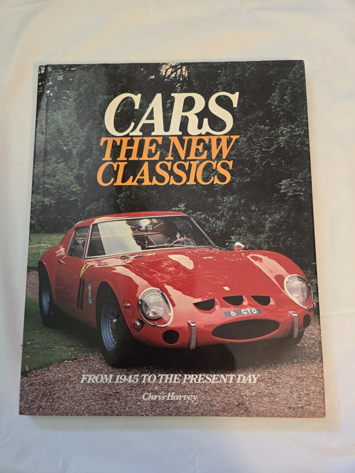 Cars: The New Classics From 1945 To Present by Chris Harvey 1981