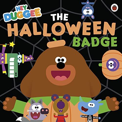 Hey Duggee: The Halloween Badge by Hey Duggee Paperback / softback Book The Fast