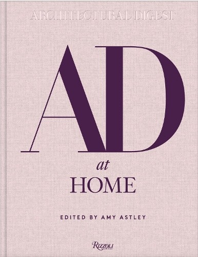 AD at Home: Architectural Digest by Amy Astley [Hardback]