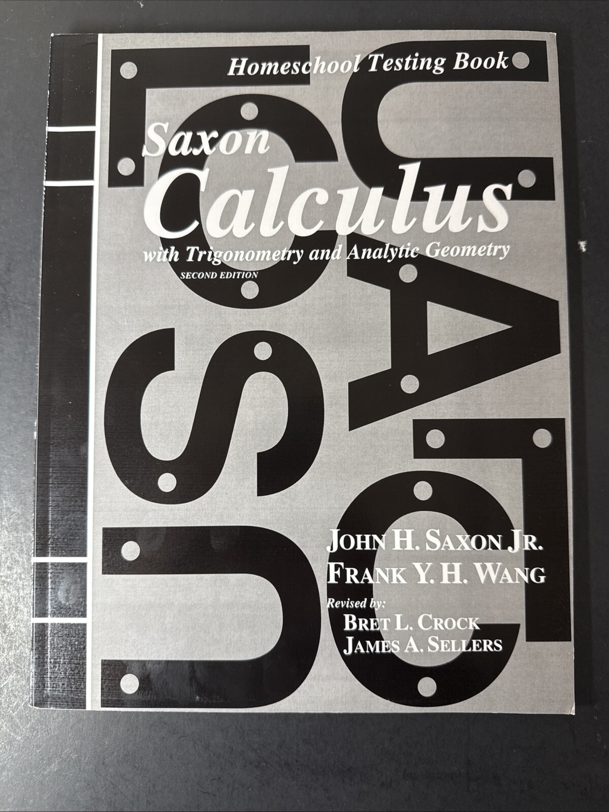 Saxon Calculus (2nd ed) Homeschool testing Book (tests & Test Solutions)