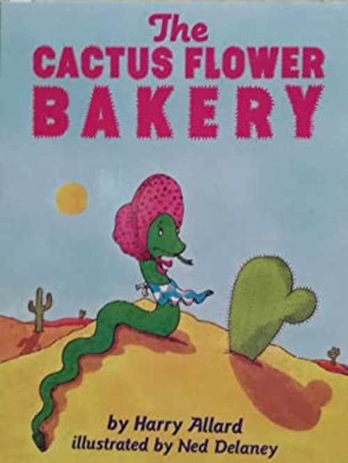 The Cactus Flower Bakery Paperback Harry Allard