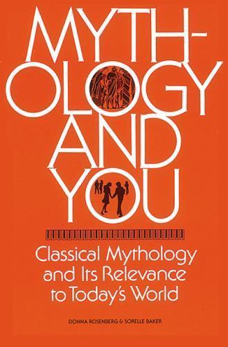 Mythology and You: Classical Mythology and Its Relevance in Today’s World,…