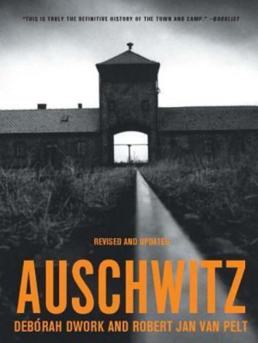 Auschwitz, van Pelt, Robert Jan,Dwork, Debórah, Good Book