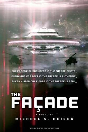 The FaÃ§ade (the FaÃ§ade Saga) (Facade Saga) – Paperback By Heiser – GOOD