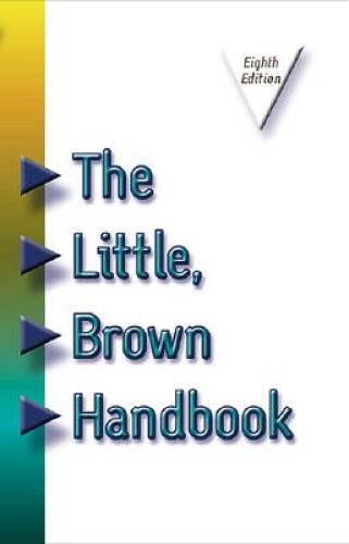The Little, Brown Handbook (8th Edition) – Hardcover By Fowler, H Ramsey – GOOD