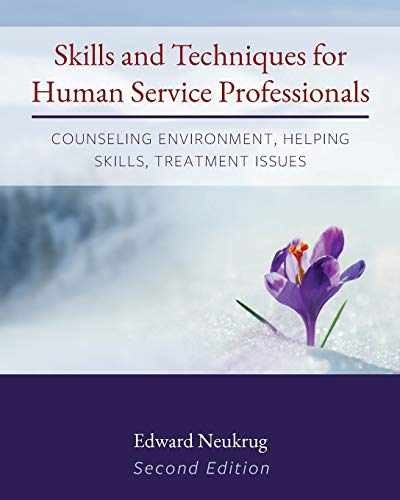 Skills and Techniques for Human Service – Paperback, by Neukrug Edward – New