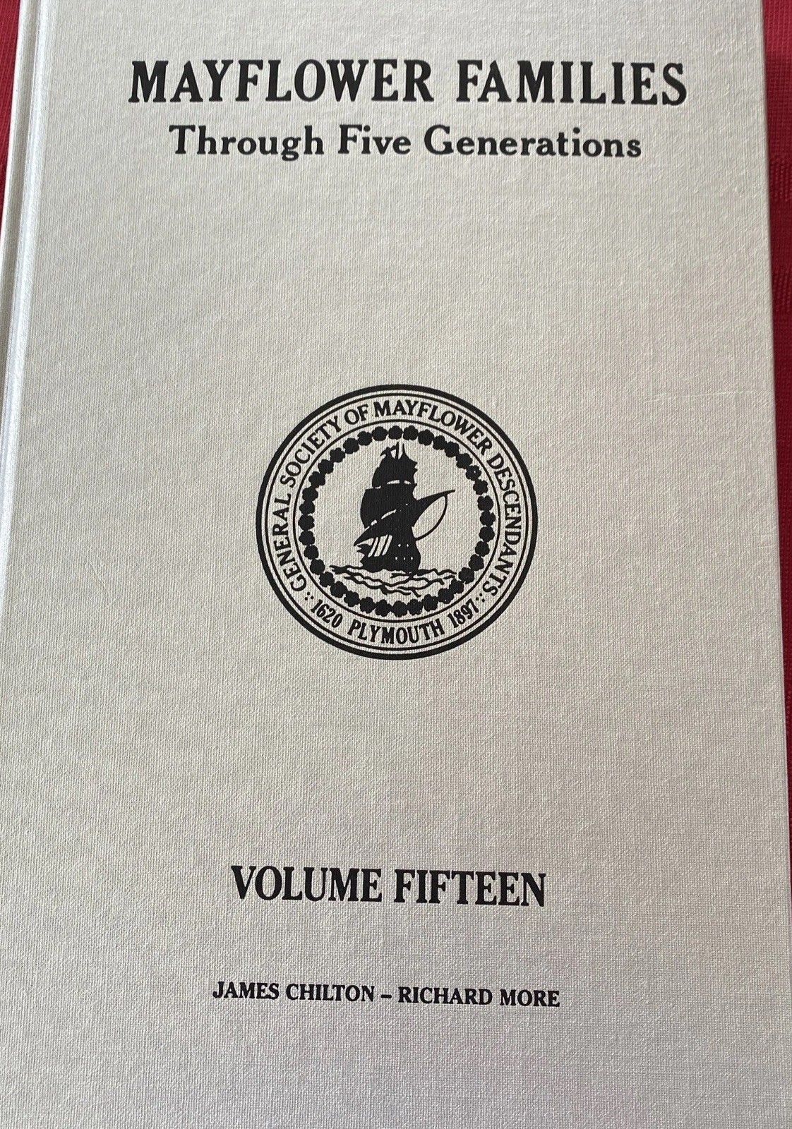 Mayflower Families Through Five Generations Vol. 15, 1997 ed. J. Chilton/R. More