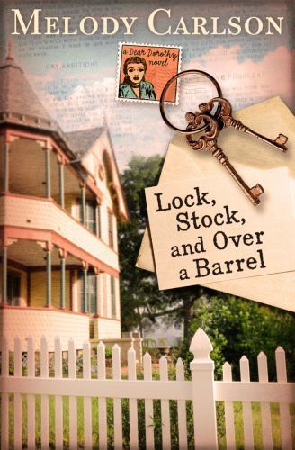 Lock, Stock, and Over a Barrel by Carlson, Melody