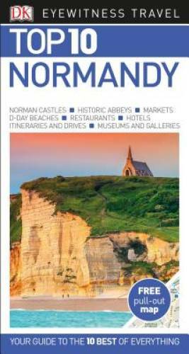 Top 10 Normandy (DK Eyewitness Travel Guide) – Paperback By DK Travel – GOOD