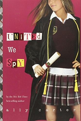 United We Spy (Gallagher Girls) – Hardcover By Carter, Ally – ACCEPTABLE