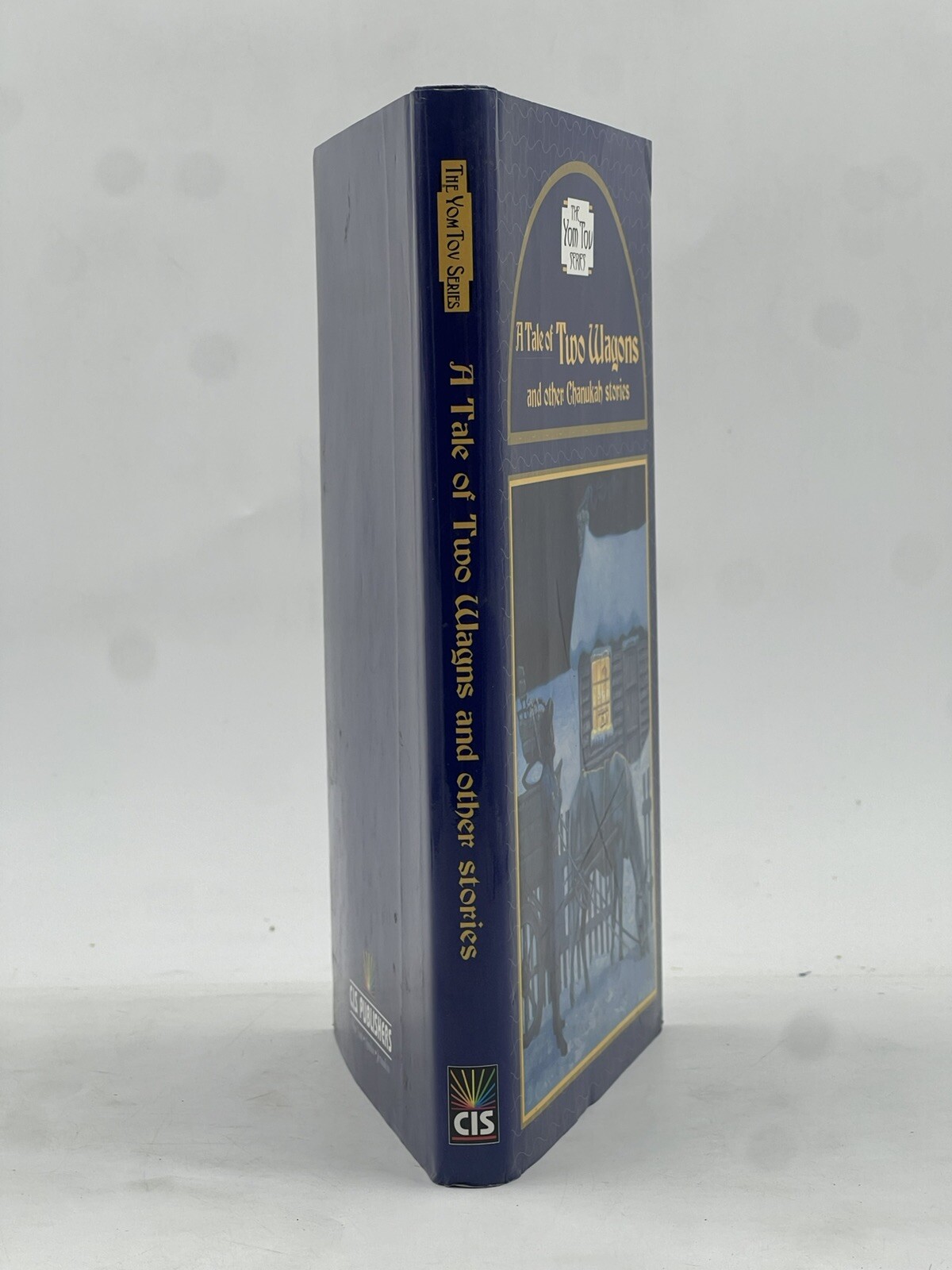A TALE OF TWO WAGONS & OTHER CHANUKA STORIES (THE YOM TOV By Raizy Kessler