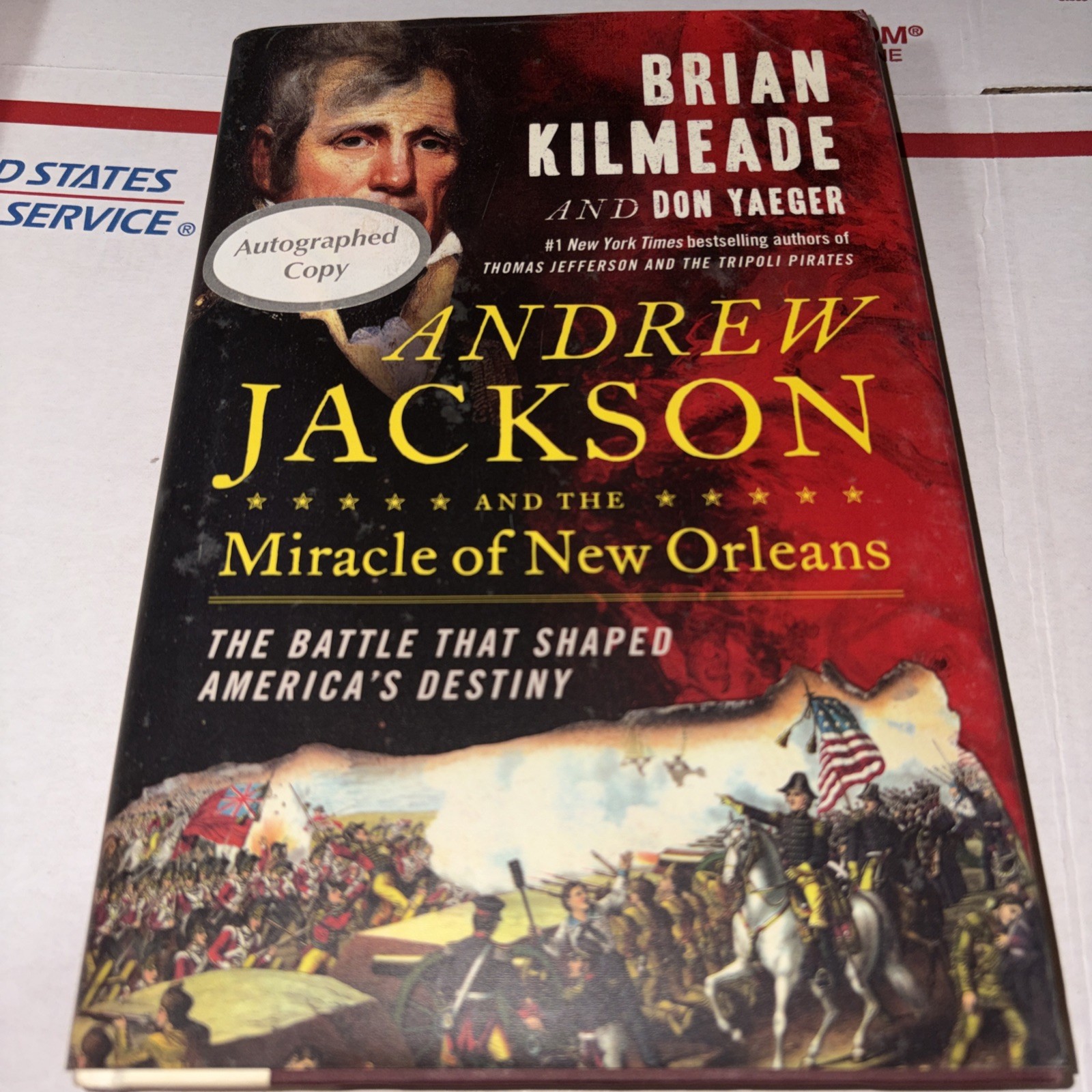 Andrew Jackson And The Miracle Of New Orleans By Brian Kilmeade Signed 2017