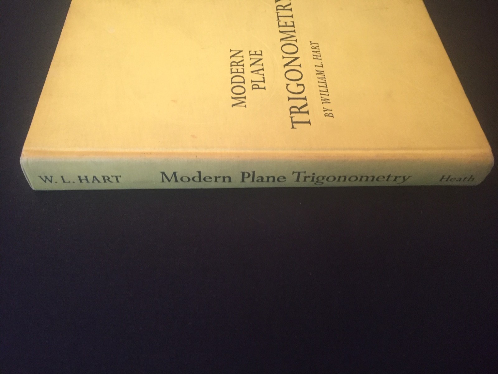 MODERN PLANE TRIGONOMETRY – William Hart – Hard Cover (c)1961 Heath and Company