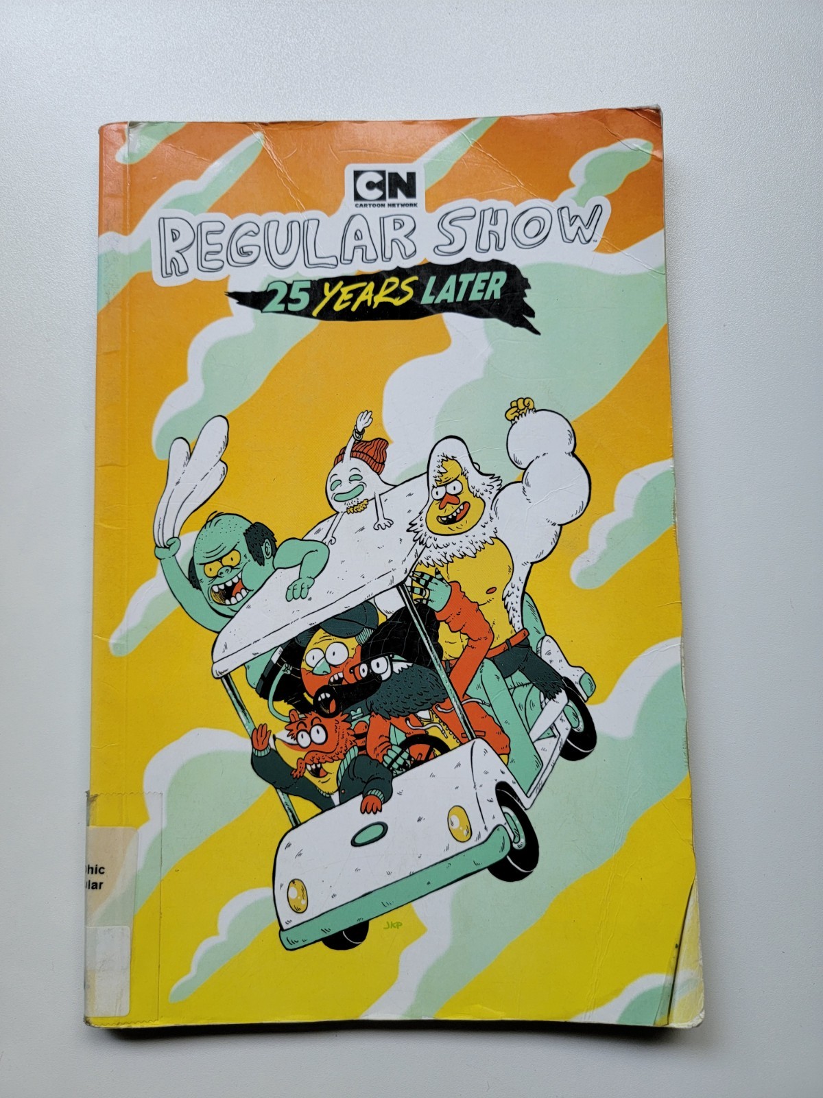 Regular Show: 25 Years Later Christopher Hastings PB