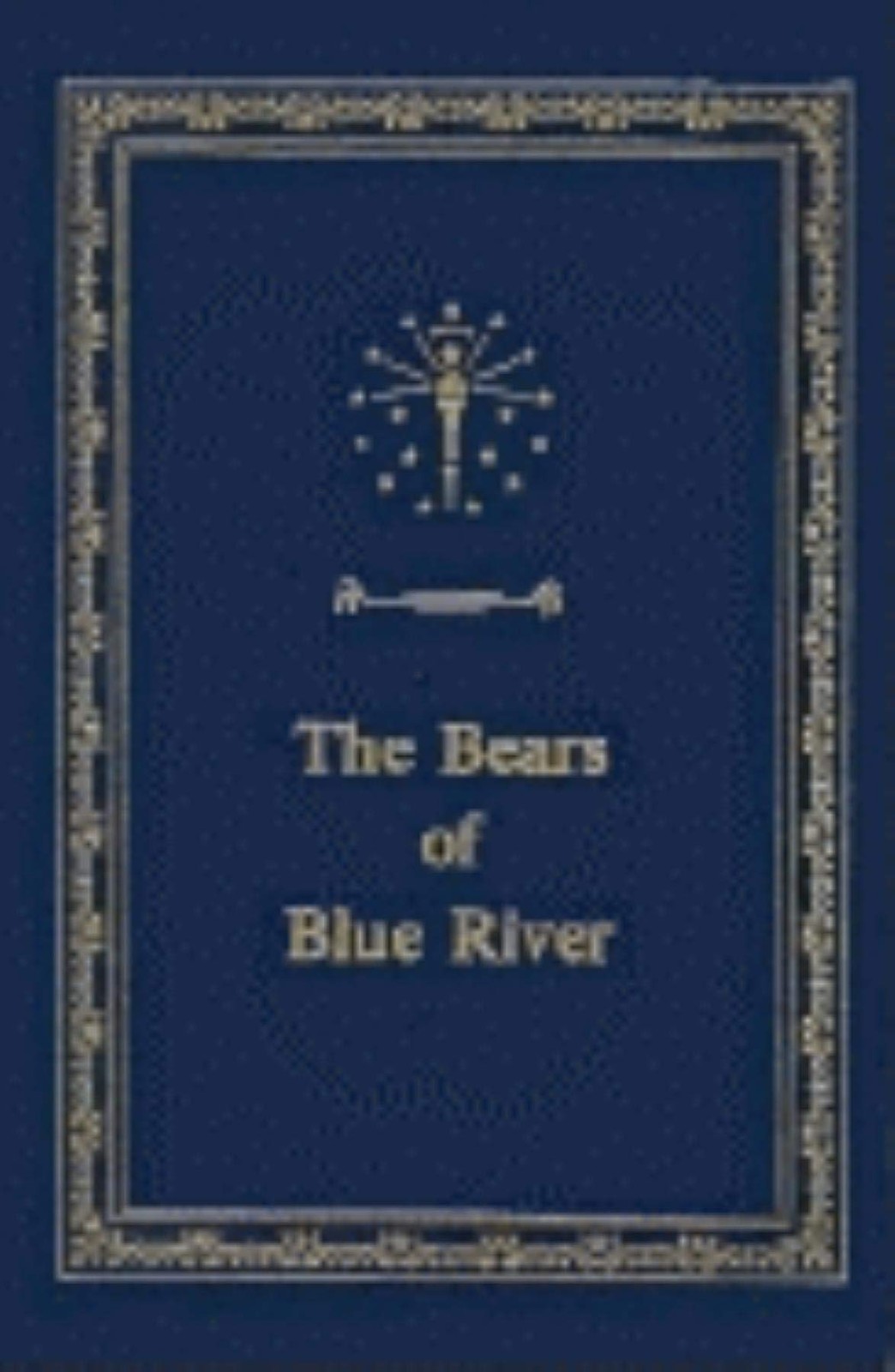 The Bears of Blue River (Library of Indiana Classics)