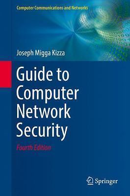 Guide to Computer Network Security by Kizza, Joseph Migga