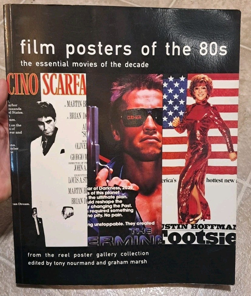FILM POSTERS OF THE 80’S: THE ESSENTIAL FILMS OF THE By Tony Nourmand & Graham