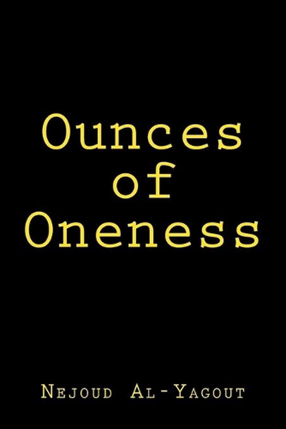 Ounces of Oneness by Nejoud Al-Yagout (English) Paperback Book