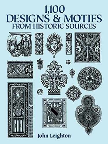 1,100 Designs and Motifs from Historic – Paperback, by Leighton John – Very Good
