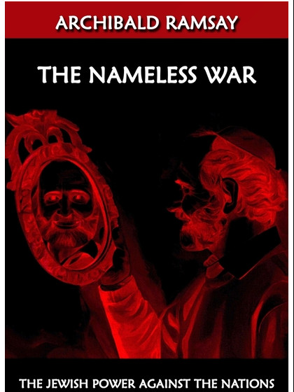 The Nameless War: The jewish power against the nations Paperback 2014 by Arch…