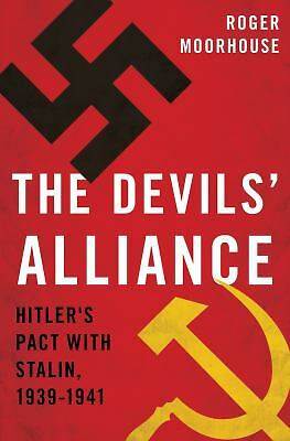 The Devils’ Alliance : Hitler’s Pact with Stalin, 1939-1941 (ExLib)