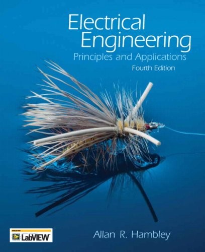 ELECTRICAL ENGINEERING: PRINCIPLES AND APPLICATIONS, 4TH By Allan R. Hambley