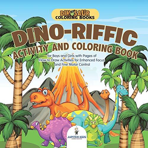 Dinosaur Coloring Books. Dino-riffic Activity and Coloring Book for Boys and-,