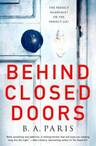Behind Closed Doors: A Novel – Hardcover By Paris, B. A. – GOOD