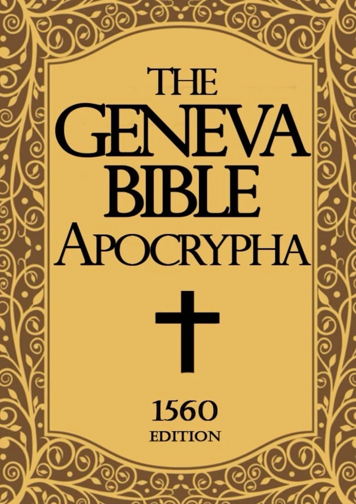 Geneva Bible 1560 edition With Apocrypha LARGE PRINT: Old and New Testament….