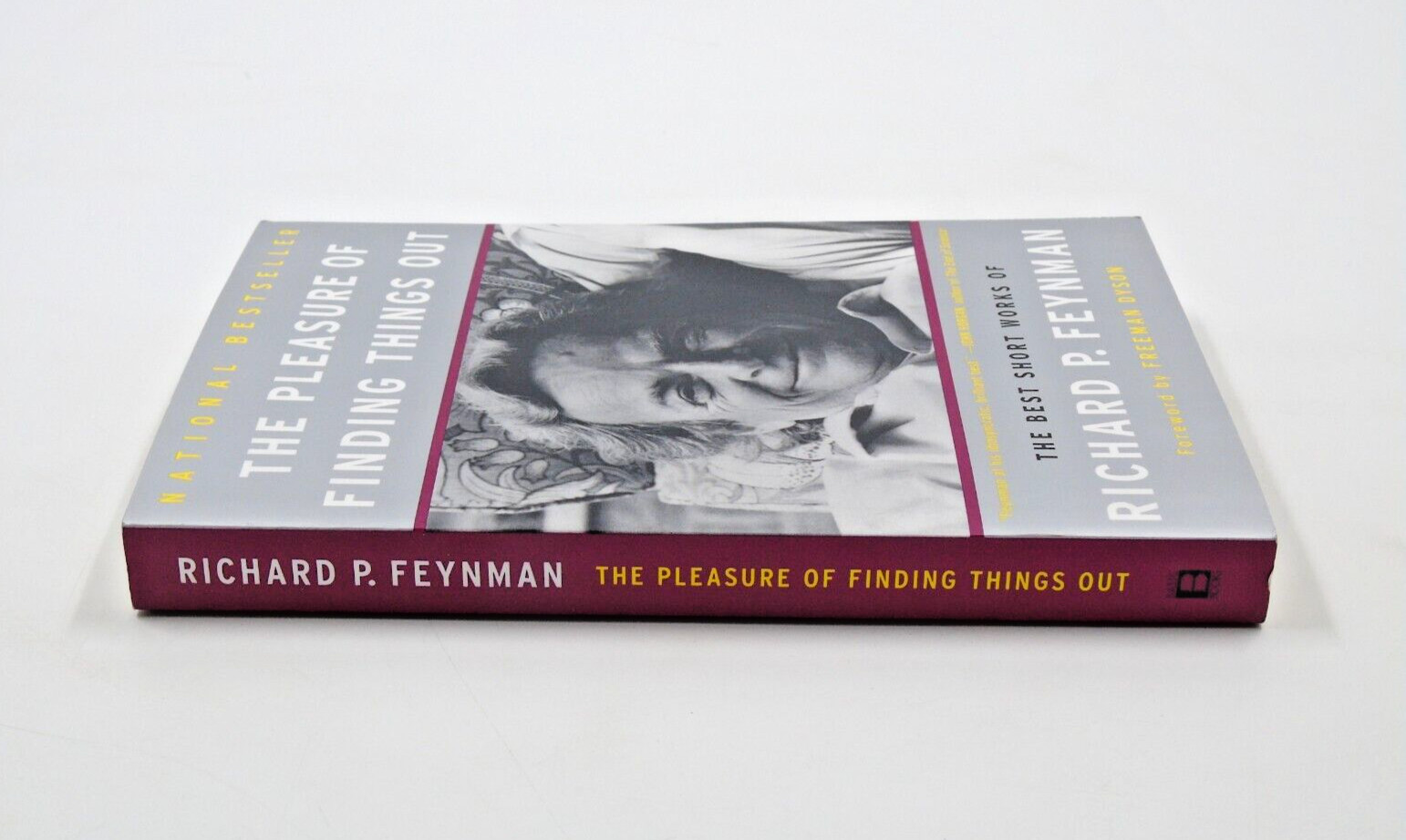 The Pleasure of Finding Things Out: The Best Short Works of Richard P. Feynman