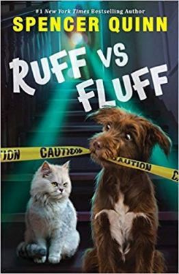 Queenie and Arthur: Ruff Vs. Fluff by Spencer Quinn