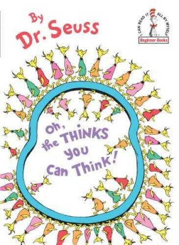 Oh, the Thinks You Can Think! – Hardcover By Seuss, Dr. – VERY GOOD