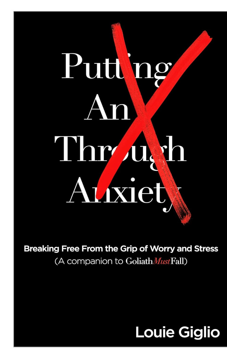 Louie Giglio Putting an X Through Anxiety New Christian Encouragement – 10 Books