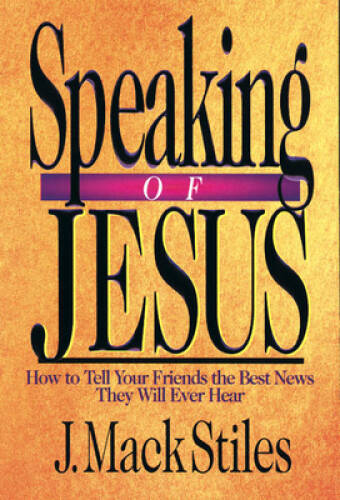 Speaking of Jesus: How to Tell Your Friends the Best News They Wi – VERY GOOD