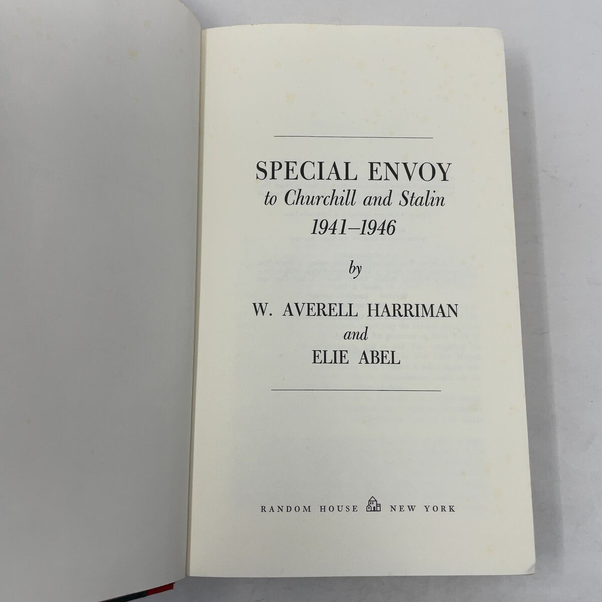 Special Envoy to Churchill and Stalin, 1941-1946 by William Averell Harriman HC