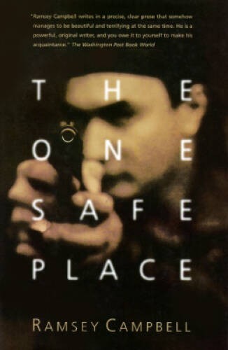 The One Safe Place – Hardcover By Campbell, Ramsey – GOOD