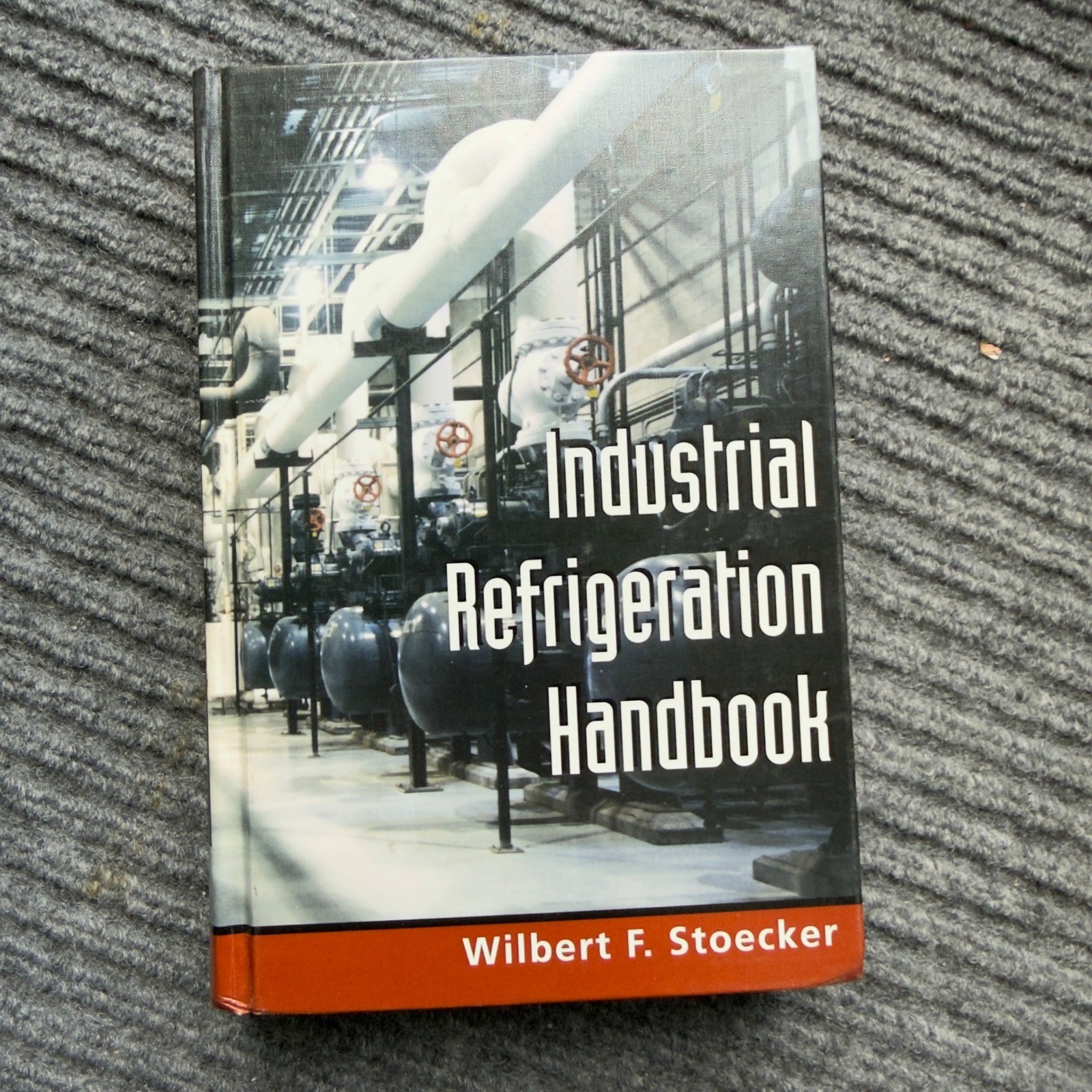 Industrial Refrigeration Handbook Wilbert F Stoecker McGraw-Hill 9780070616233