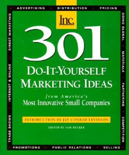 301 Do-It-Yourself Marketing Ideas: From Americas Most Innovative S – VERY GOOD