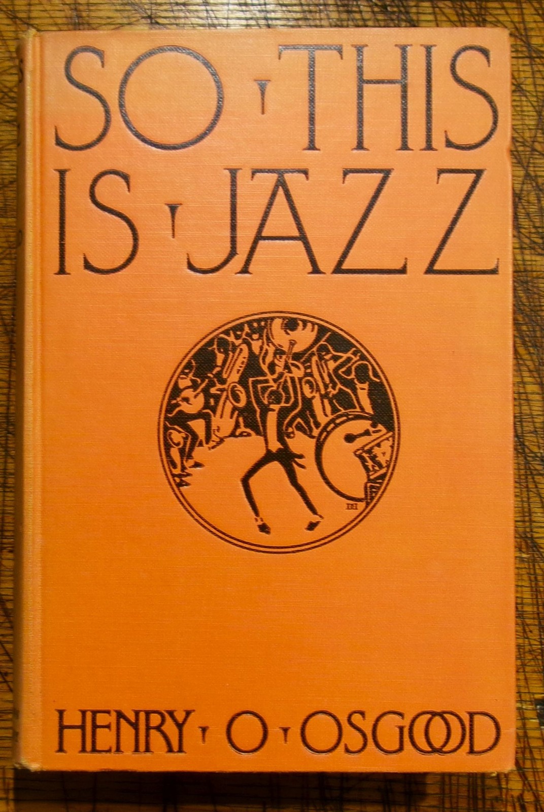 Henry O Osgood / So This Is Jazz 1st Edition 1926