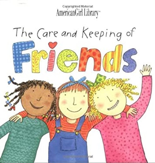 The Care and Keeping of Friends Pleasant Company Staff