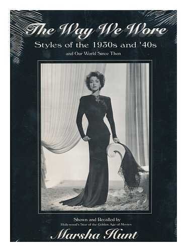 The Way We Wore by Marsha Hunt