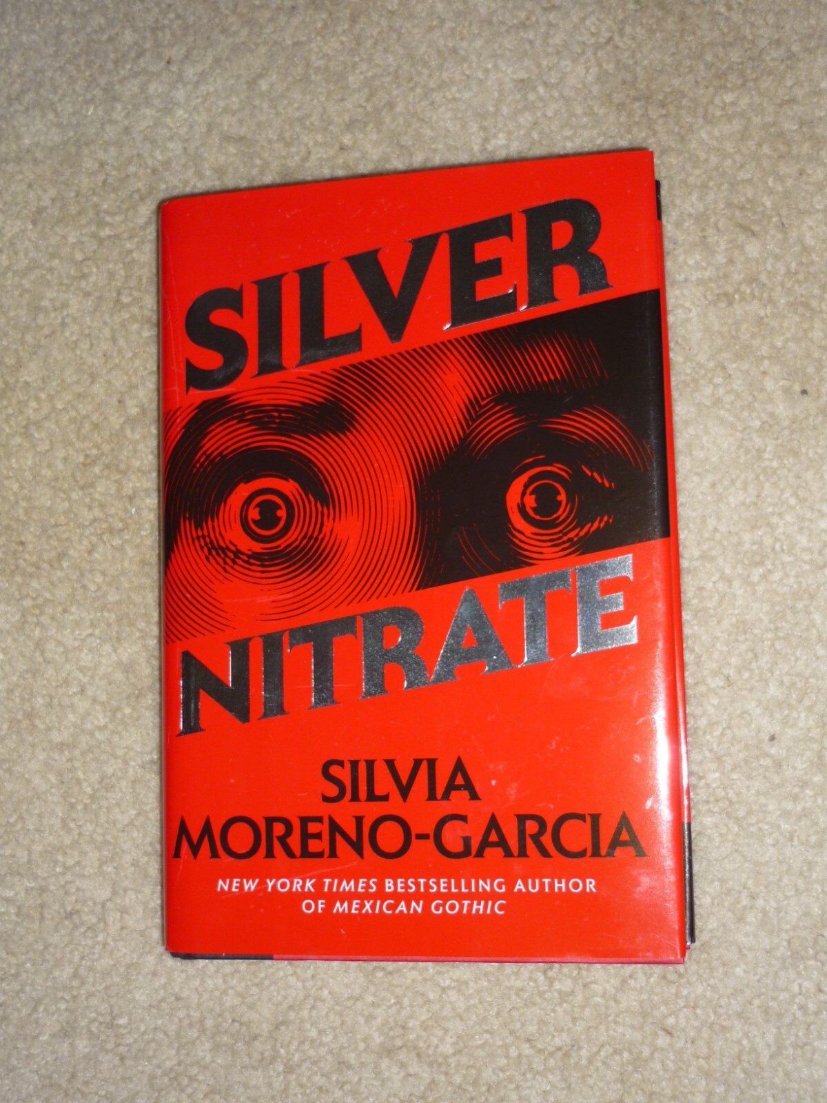 SIGNED Silver Nitrate by Silvia Moreno-Garcia HC/DJ 1st Edition, 2023 NEW