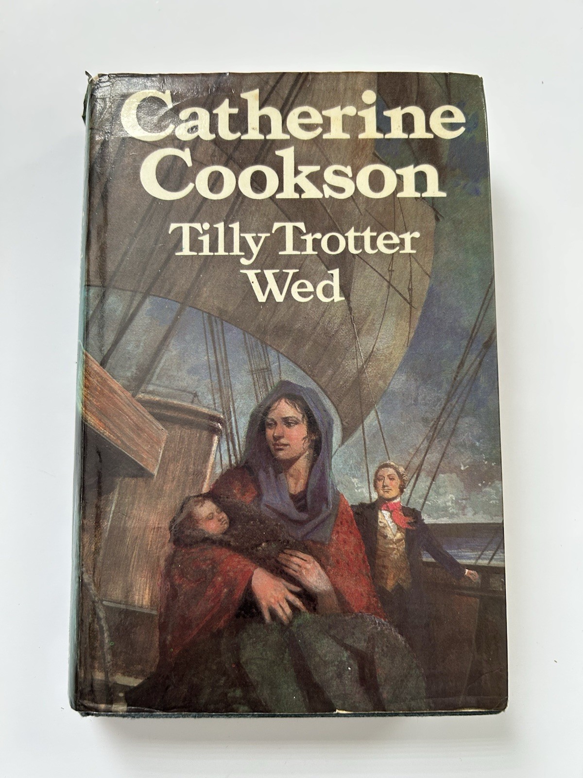 Tilly Trotter Wed by Catherine Cookson Hardcover 1981 1st Edition Dust Jacket