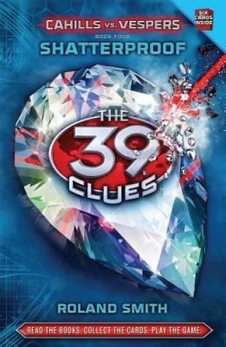 Shatterproof (The 39 Clues: Cahills vs. Vespers, Book 4) – Hardcover – VERY GOOD