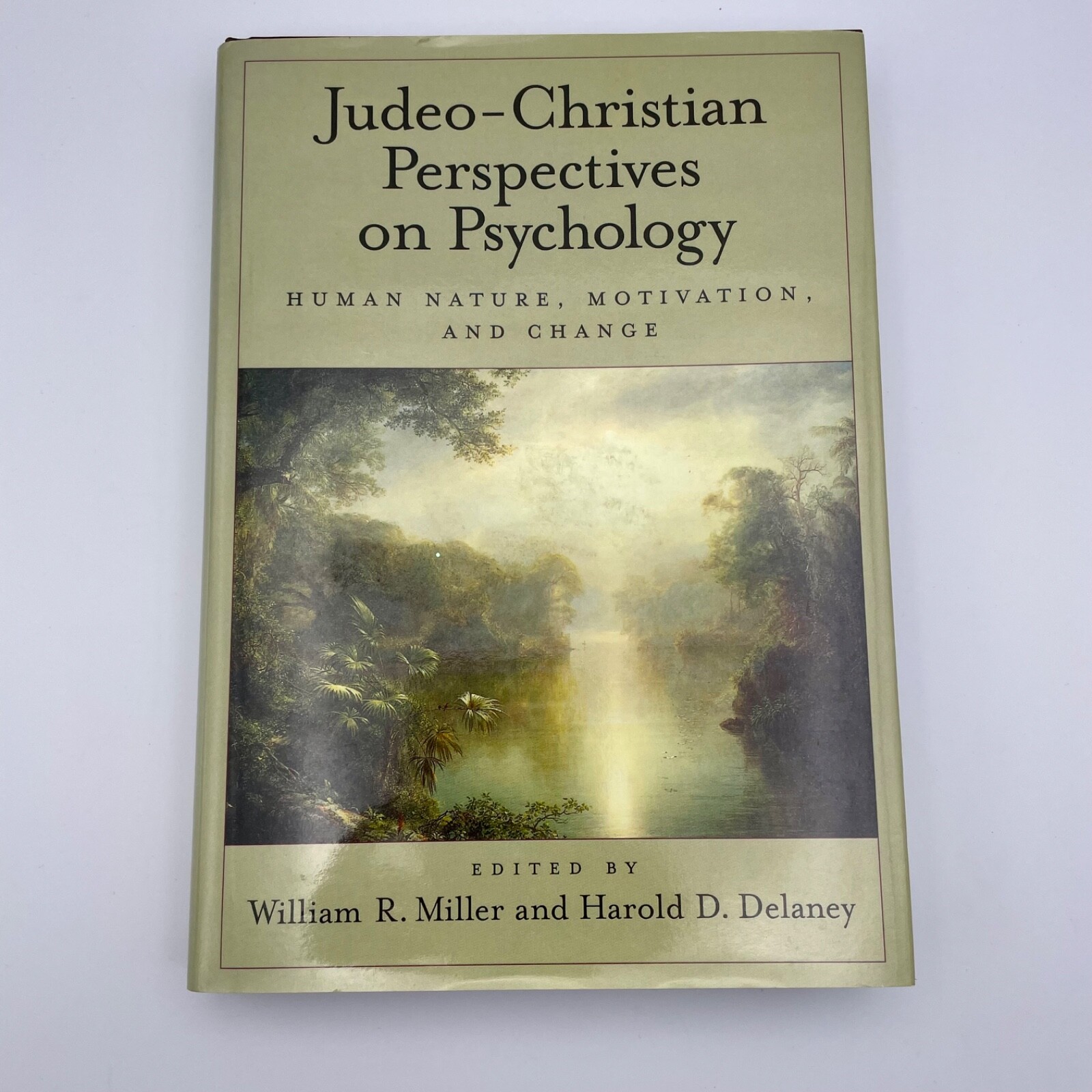 Judeo-Christian Perspectives on Psychology / Change Motivation William R Miller