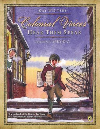 Colonial Voices: Hear Them Speak: The Outbreak of the Boston Tea Party To – GOOD